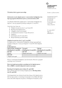 Til skolens leder og prøveansvarlige  Kvalitets- og Tilsynsstyrelsen Information om de digitale prøver i matematiske færdigheder, biologi og geografi, folkeskolens prøver, sommerterminen 2015.