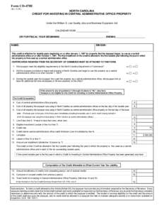 Form CD--478E (Rev[removed]NORTH CAROLINA CREDIT FOR INVESTING IN CENTRAL ADMINISTRATIVE OFFICE PROPERTY Under the William S. Lee Quality Jobs and Business Expansion Act