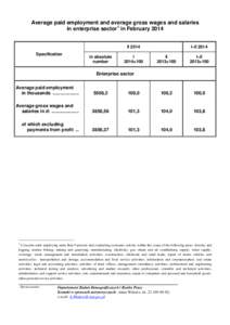 Average paid employment and average gross wages and salaries in enterprise sector1 in February 2014 II 2014 Specification