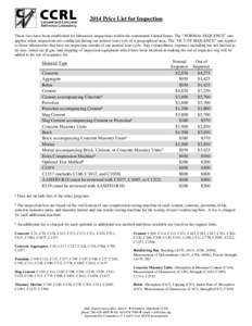 2014 Price List for Inspection These fees have been established for laboratory inspections within the continental United States. The “NORMAL SEQUENCE” rate applies when inspections are conducted during our normal tou