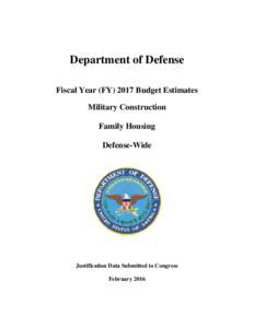 Department of Defense Fiscal Year (FYBudget Estimates Military Construction Family Housing Defense-Wide