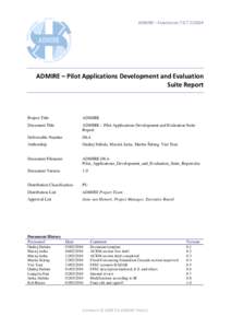 ADMIRE – FRAMEWORK 7 ICTADMIRE – Pilot Applications Development and Evaluation Suite Report  Project Title