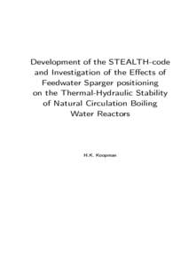Development of the STEALTH-code and Investigation of the Effects of Feedwater Sparger positioning on the Thermal-Hydraulic Stability of Natural Circulation Boiling Water Reactors