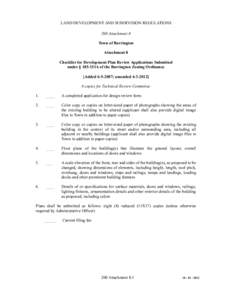 LAND DEVELOPMENT AND SUBDIVISION REGULATIONS 200 Attachment 8 Town of Barrington Attachment 8 Checklist for Development Plan Review Applications Submitted under § 185-151A of the Barrington Zoning Ordinance