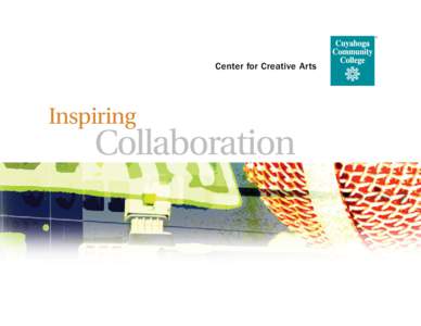 Center for Creative Arts  Inspiring Collaboration