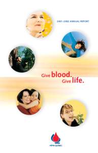 2001–2002 ANNUAL REPORT  Give blood. Give life.