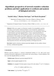 Algorithmic perspectives of network transitive reduction problems and their applications to synthesis and analysis of biological networks Satabdi Aditya 1, Bhaskar DasGupta 1 and Marek Karpinski 2 1