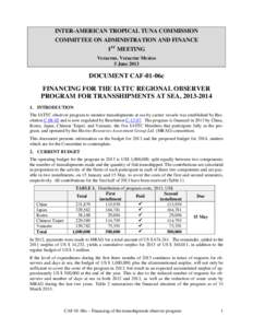 INTER-AMERICAN TROPICAL TUNA COMMISSION COMMITTEE ON ADMINISTRATION AND FINANCE 1ST MEETING Veracruz, Veracruz Mexico 5 June 2013