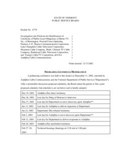 STATE OF VERMONT PUBLIC SERVICE BOARD Docket No[removed]Investigation into Petitions for Modification of Certificate of Public Good Obligations of Better TV,