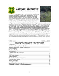 Lingua Botanica The National Newsletter for FS Botanists & Plant Ecologists I’ve been spending a lot of time in my yard this spring doing the usual things; mowing grass, whacking weeds, smelling flowers. This year howe