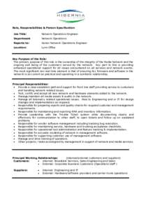 Role, Responsibilities & Person Specification Job Title: Network Operations Engineer  Department