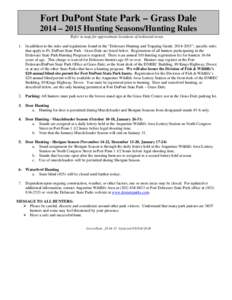 Fort DuPont State Park – Grass Dale 2014 – 2015 Hunting Seasons/Hunting Rules Refer to map for approximate locations of indicated areas. 1. In addition to the rules and regulations found in the “Delaware Hunting an