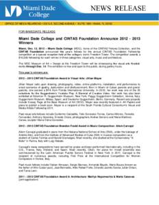 Orlando Jacinto Garcia / Ernesto Oroza / Cintas / Miami Dade College / Miami-Dade County /  Florida / Miami / Allora & Calzadilla / Freedom Tower / Lydia Rubio Ferrer / Florida / Oscar B. Cintas / María Elena González