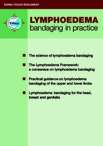 Lymphatic system / First aid / Lymphedema / Lymphoedema Support Network / Christine Moffatt / Post-thrombotic syndrome / Chronic venous insufficiency / Venous ulcer / Bandage / Medicine / Circulatory system / Health