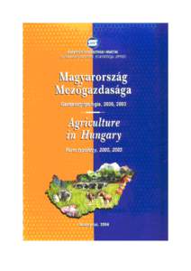 KÖZPONTI STATISZTIKAI HIVATAL HUNGARIAN CENTRAL STATISTICAL OFFICE Magyarország mezőgazdasága Gazdaságtipológia, 2000, 2003