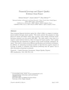 Financial Leverage and Export Quality: Evidence from France Michele Berninia,1 , Sarah Guilloub,3,2 , Flora Bellonec,4,2 a  National Institute of Economic and Social Research, 2 Dean Trench Street, Smith Square,