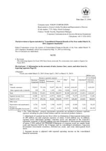 Date:June 27, 2014 Company name: NIKON CORPORATION Representative: Kazuo Ushida, President and Representative Director (Code number: 7731 Tokyo Stock Exchange) Contact: Yosuke Toyoda, Department Manager, Corporate Commun