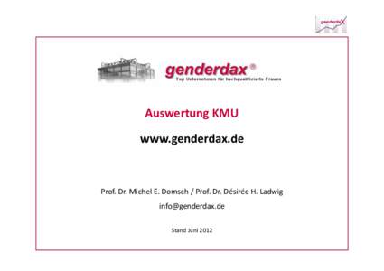 Auswertung KMU www.genderdax.de Prof. Dr. Michel E. Domsch / Prof. Dr. Désirée H. Ladwig  Stand Juni 2012