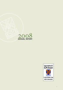 2008 a n n u a l r e p o rt 1  university of otago annual report 2008