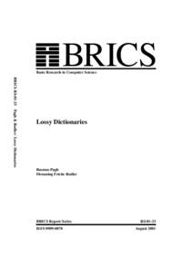 BRICS  Basic Research in Computer Science BRICS RSPagh & Rodler: Lossy Dictionaries  Lossy Dictionaries