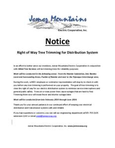 Notice Right of Way Tree Trimming for Distribution System In an effort to better serve our members, Jemez Mountains Electric Cooperative in conjunction with Allied Tree Services will be trimming trees for reliability pur