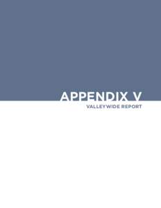 APPENDIX V VALLEYWIDE REPORT Page Intentionally Left Blank  1.2 San Joaquin Valley Profile