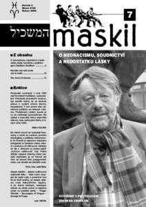 Ročník 5 Nisan 5766 Duben 2006 Z obsahu O neonacismu, soudnictví a nedostatku lásky hovoříme s politologem Zdeňkem Zbořilem[removed]4