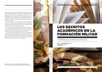 Los Escritos Académicos en la Formación Militar  Lucía Alejandra Destro - Evergisto de VergarA - H. Daniel Dei Escuela Superior de Guerra Conjunta de las Fuerzas Armadas