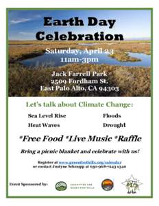 Earth Day Celebration Saturday, April 23 11am-3pm Jack Farrell Park 2509 Fordham St.