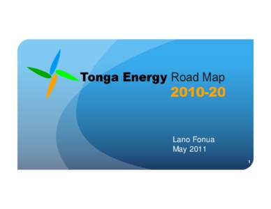 Lano Fonua May[removed] The Kingdom of Tonga •Tonga depends almost a 100% on