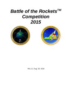 Battle of the Rockets Competition 2015 Rev 1.2, Aug 20, 2014