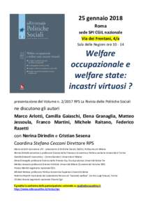 25 gennaio 2018 Roma sede SPI CGIL nazionale Via dei Frentani, 4/a Sala delle Regioni ore