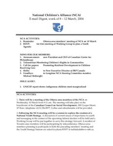 National Children’s Alliance (NCA) E-mail Digest, week of 8 – 12 March, 2004 NCA ACTIVITIES: 1. Reminder: Ottawa-area members’ meeting of NCA on 10 March