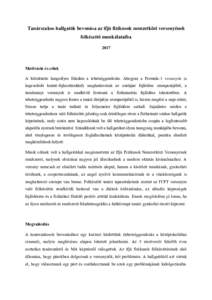 Tanárszakos hallgatók bevonása az ifjú fizikusok nemzetközi versenyének felkészítő munkálataiba 2017 Motiváció és célok A közoktatás hangsúlyos feladata a tehetséggondozás. Ahogyan a Formula-1 versenye