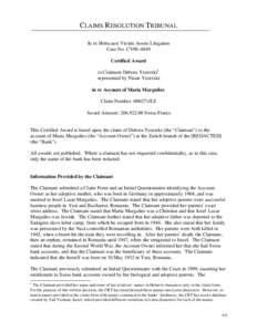 CLAIMS R ESOLUTION TRIBUNAL In re Holocaust Victim Assets Litigation Case No. CV96-4849 Certified Award to Claimant Debora Yezerski1 represented by Nisan Yezerski