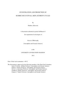 INVESTIGATION AND PREDICTION OF HURRICANE EYEWALL REPLACEMENT CYCLES By Matthew Sitkowski