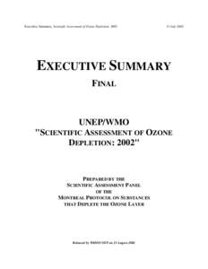 Executive Summary, Scientific Assessment of Ozone Depletion: July 2002 EXECUTIVE SUMMARY FINAL