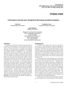 Proceedings of 2003 ASME Summer Heat Transfer Conference July 21-23, 2003, Las Vegas, Nevada, USA HT2003TWO-PHASE FLOW AND HEAT TRANSFER IN RECTANGULAR MICRO-CHANNELS