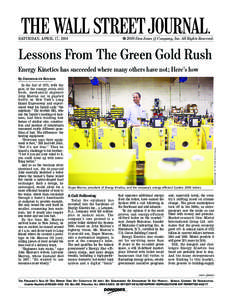 © 2010 Dow Jones & Company, Inc. All Rights Reserved.  SATURDAY, APRIL 17, 2010 Lessons From The Green Gold Rush Energy Kinetics has succeeded where many others have not; Here’s how