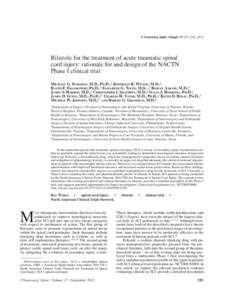 J Neurosurg Spine (Suppl) 17:151–156, 2012  Riluzole for the treatment of acute traumatic spinal cord injury: rationale for and design of the NACTN Phase I clinical trial Michael G. Fehlings, M.D., Ph.D.,1 Jefferson R.