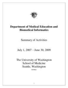 Department of Medical Education and Biomedical Informatics Summary of Activities July 1, 2007 – June 30, 2009