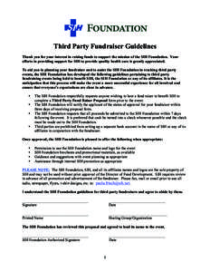 Third Party Fundraiser Guidelines Thank you for your interest in raising funds to support the mission of the SIH Foundation. Your efforts in providing support for SIH to provide quality health care is greatly appreciated