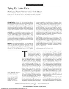 ORIGINAL INVESTIGATION  Tying Up Loose Ends Discharging Patients With Unresolved Medical Issues Carlton Moore, MD; Thomas McGinn, MD, MPH; Ethan Halm, MD, MPH