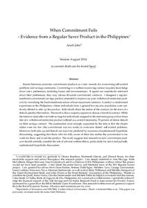 When Commitment Fails - Evidence from a Regular Saver Product in the PhilippinesI would like to extend my gratitude to Oriana Bandiera, Maitreesh Ghatak, and Gharad Bryan, for their invaluable support and advice througho