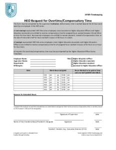 Print Form  OFSR-Timekeeping HEO Request for Overtime/Compensatory Time This form must be completed by the supervisor in advance, before excess time is worked beyond the 35 hour work