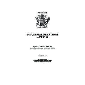 Queensland  INDUSTRIAL RELATIONS ACTReprinted as in force on 20 July 2001