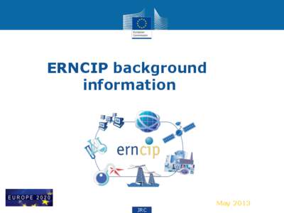 ERNCIP background information May 2013 JRC