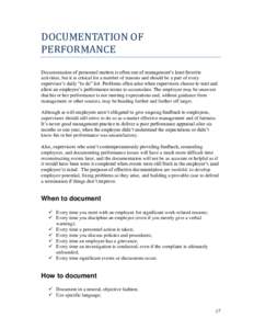 DOCUMENTATION OF PERFORMANCE Documentation of personnel matters is often one of management‘s least favorite activities, but it is critical for a number of reasons and should be a part of every supervisor‘s daily ―t