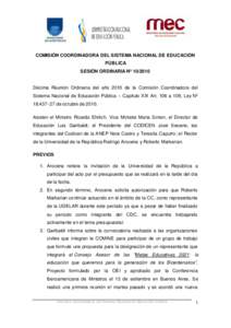 COMISIÓN COORDINADORA DEL SISTEMA NACIONAL DE EDUCACIÓN PÚBLICA SESIÓN ORDINARIA Nº Décima Reunión Ordinaria del año 2010 de la Comisión Coordinadora del Sistema Nacional de Educación Pública – Capí