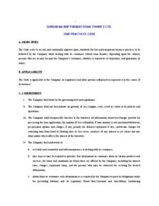 SUNDARAM BNP PARIBAS HOME FINANCE LTD. FAIR PRACTICES CODE A. OBJECTIVES The Code seeks to set out, and continually improve upon, standards for fair and transparent business practices to be followed by the Company while 